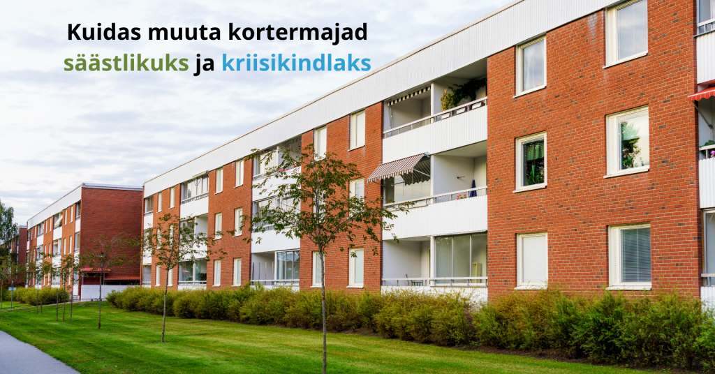 Kuidas muuta kortermajad säästlikuks ja kriisikindlaks.png